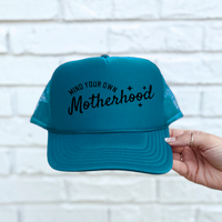 Mind Your Own Motherhood Trucker Hat