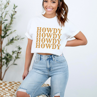 "Howdy Comfort Tee-Shirt"