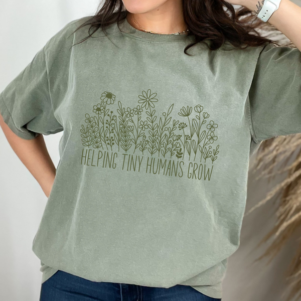 "Helping Tiny Humans Grow" Monochromatic T-Shirt