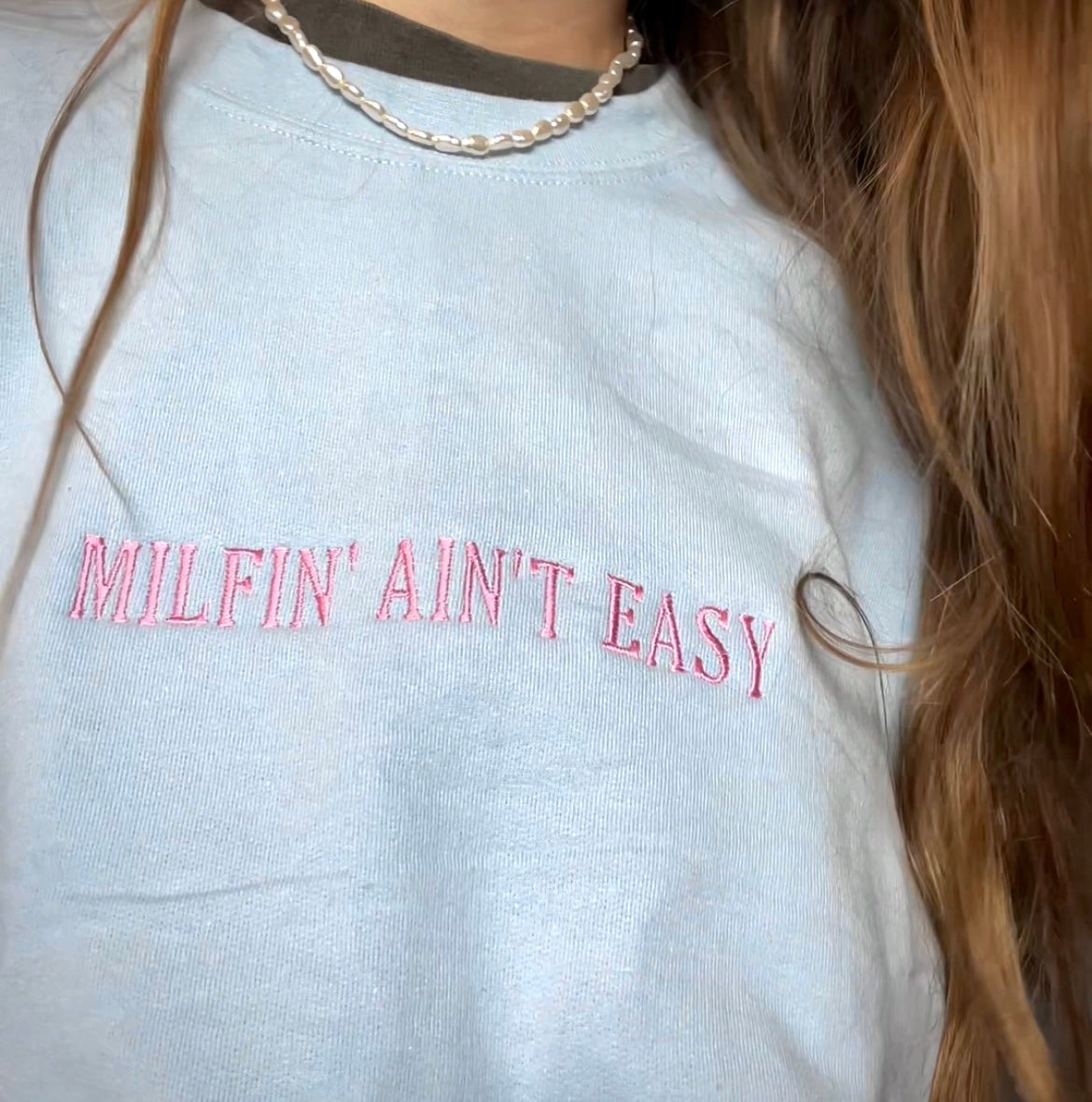 Milfin' Ain't Easy Embroidered Sweater